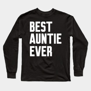 Best Auntie Ever Long Sleeve T-Shirt